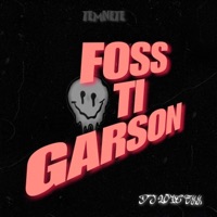 FOSS TI GARSON (feat. Zanta Kwan, Tii raffa, Dante & Don panik) - Single - DJ LO'IC EYY