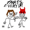 That’s Everyday - Single