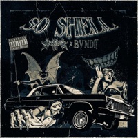 SO SHELL (feat. BVNDIT) - Single - SATCHEL VI