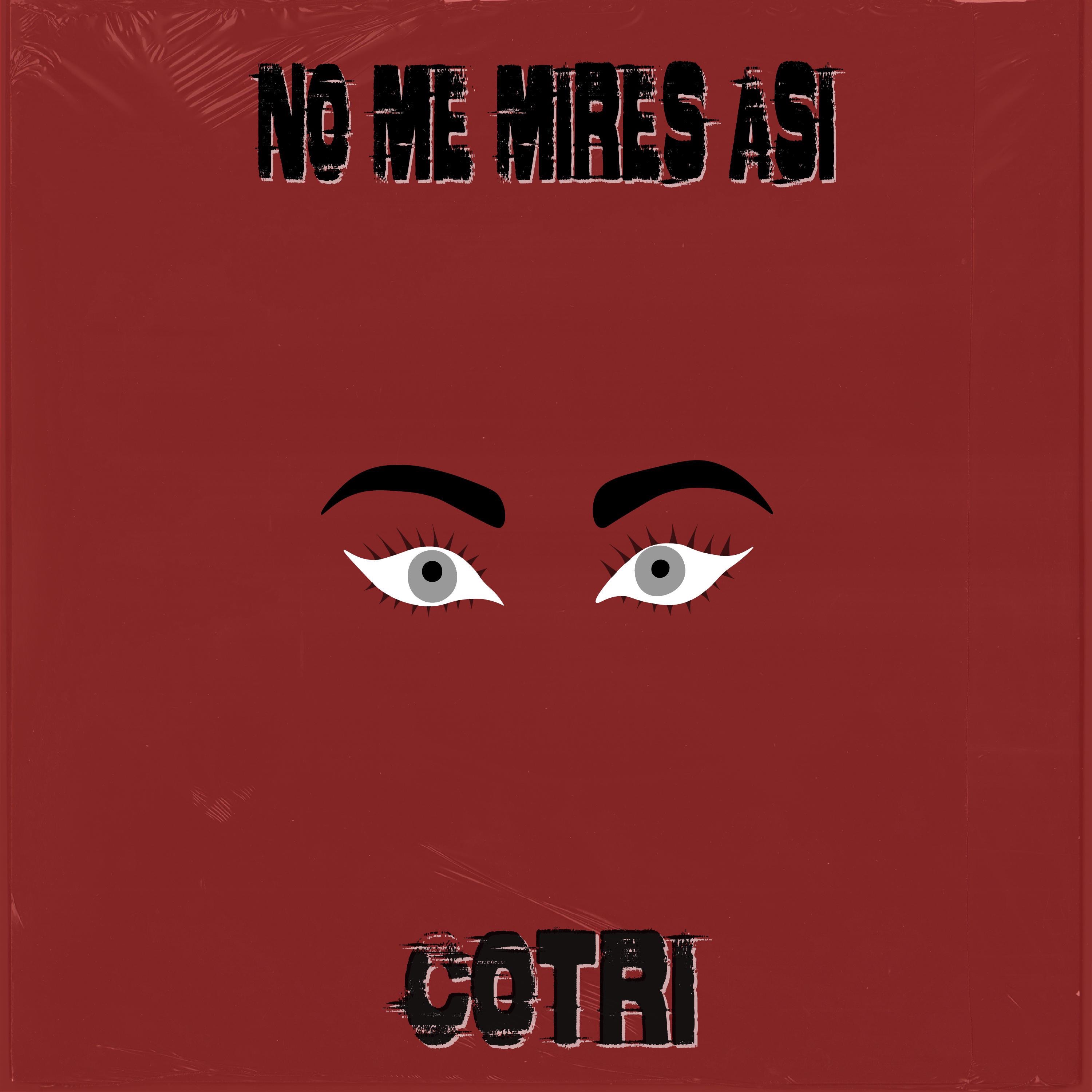 No Me Mires Así - Single