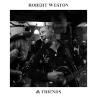 & Friends - Robert Weston