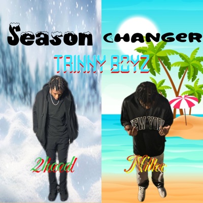 Season Changer (feat. 2hood) - Single