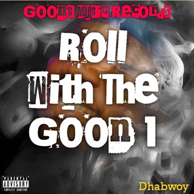 Roll With the Goon 1
