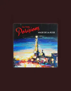 Les Petits Parisiansを聴いたり、ミュージックビデオを鑑賞したり、経歴やツアー日程などを確認したりしましょう！