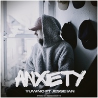 Anxiety (feat. Jesse Ian) - Single - Yuwno & Indigo Beatz