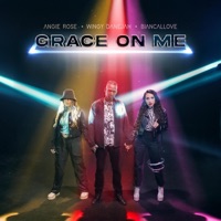 Grace On Me - Single - Angie Rose, Wingy Danejah & Biancallove