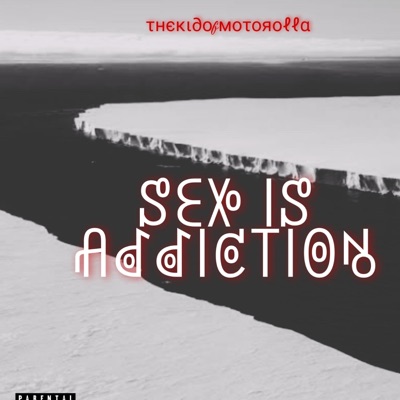 Sex Is Addiction - Single