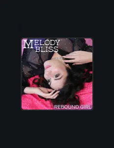 收听 Melody Bliss、观看音乐视频、阅读小传、查看巡演日期等 ！