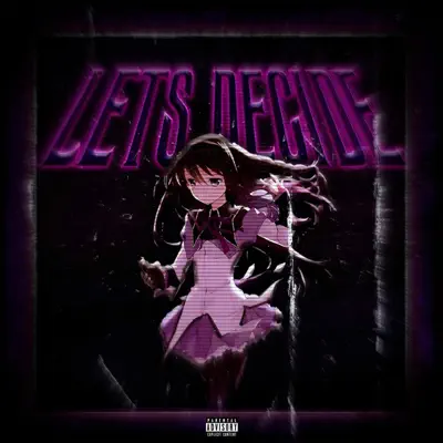 Listen to Lets Decide by SnowYkilla
