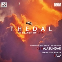 Thedal official song (feat. Bala) - Single - KS Rajasundar