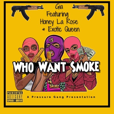 Who want smoke (feat. G.G., Honey La Rose & Exotic Queen) - Single