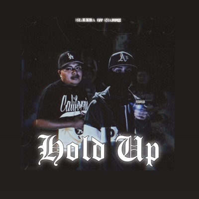Hold Up (feat. Maarz) - Single
