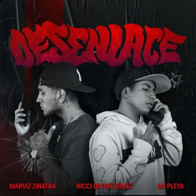 Desenlace (feat. Da Pleya) - Single