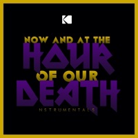 Now & at the Hour of Our Death (Instrumentals) - LeuNatic