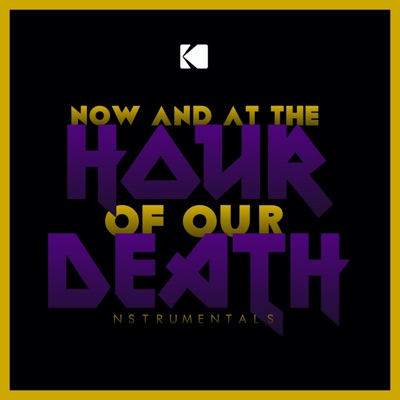 Now & at the Hour of Our Death (Instrumentals)