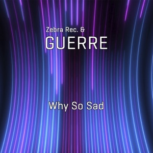 Why So Sad - Single