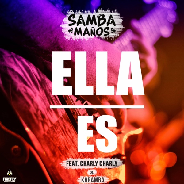 Ella es (feat. Charly Charly)