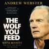 The Wolf You Feed - Andrew Webster