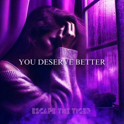 You Deserve Better - Single
