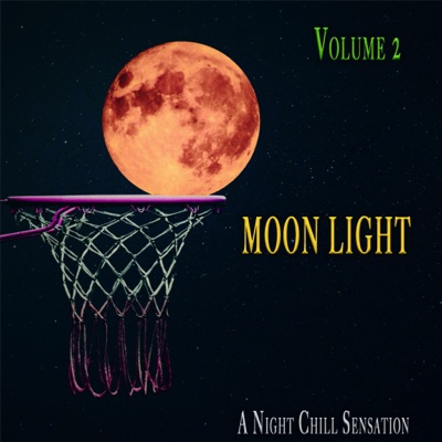 Moon Light, Vol. 2 - A Night Chill Sensation