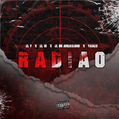 Radio (feat. El Y, El 10, El BB Americano & Yaires) - Single