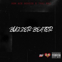 Buzzer Beater - Single - HSM Ace Boogie & 7981 Kal
