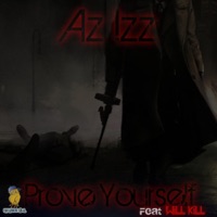 Prove Yourself (feat. Will Kill) - Single - Az Izz
