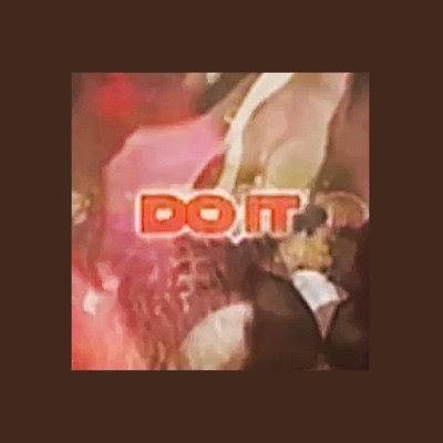 DO IT (feat. Mylescoming) - Single