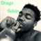 Drugs Talkin - Drewskii lyrics