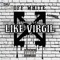 Like Virgil - PMG ESCO lyrics