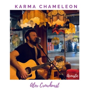 Karma Chameleon (Acoustic Version) [Acoustic Version] - Single