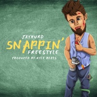 Snappin' Freestyle - Single - Jayhurd