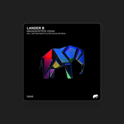Listen to Lander B, watch music videos, read bio, see tour dates & more!