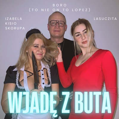Wjadę z buta (feat. Lasuczita) - Single