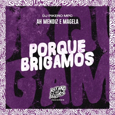 Porque Brigamos - Single