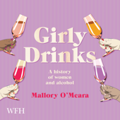 Girly Drinks - Mallory O'Meara
