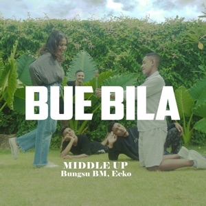 Bue Bila (feat. Bungsu BM & Ecko)