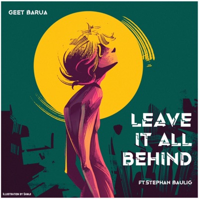Leave it all behind (feat. Stephan Baulig) - Single