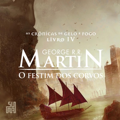 O festim dos corvos: As Crônicas de Gelo e Fogo 4 (Abridged)