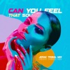 Can You Feel That Sound (Tribal Mix) - Single