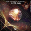 I Need You - Kohen & Adrian Mønteiro