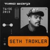 Seth Troxler at Time Warp DE, 2019 (DJ Mix)