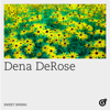 Sweet Spring - EP - Dena DeRose