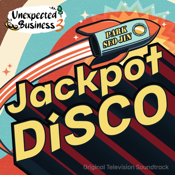 Unexpected Business Season 3: Jackpot Disco (Original Television Soundtrack) - Single