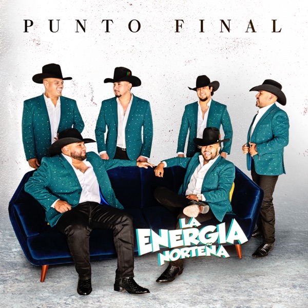 Energia Norteña - Punto Final