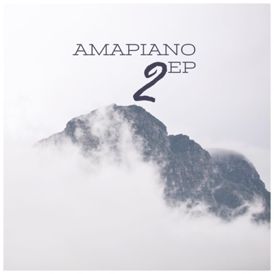 Amapiano 2 EP