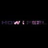 How I feel - Single