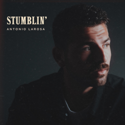 Stumblin' - Antonio Larosa Cover Art