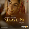 Maaye Ni - Asees Kaur, IP Singh & Snipr