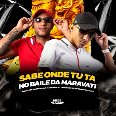 Sabe Onde Tu Tá no Baile da Maravati - Single